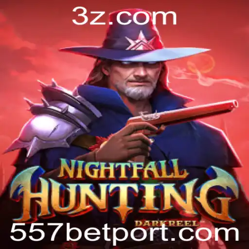 Descubra as Aventuras de 'NightfallHunting' e a Estratégia '557 bet'